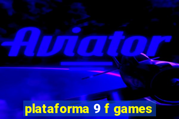 plataforma 9 f games